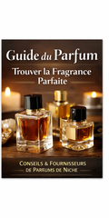 Guide du Parfum : Trouver la Fragrance Parfaite